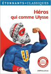 Héros qui comme Ulysse