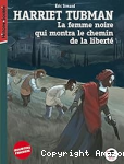 La femme noire qui montra le chemin de la liberté