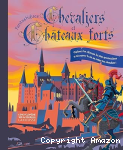 Fantastiques chevaliers et châteaux forts