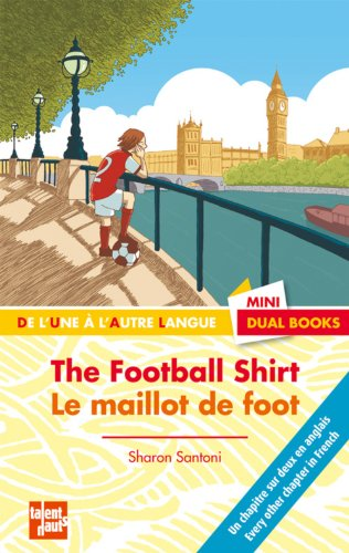 The Football Shirt Le maillot de foot
