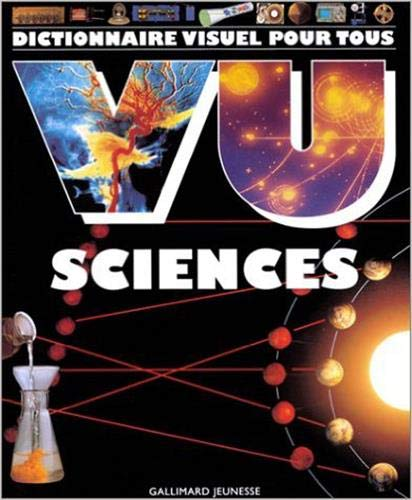 Vu sciences : dictionnaire visuel pour tous des sciences