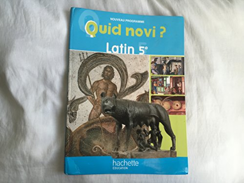 Latin 5e Quid novi?