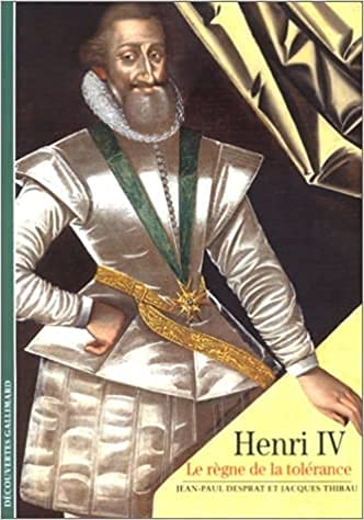 Henry IV : le règne de la tolérance