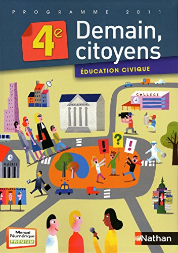 Education civique 4e Demain, citoyens