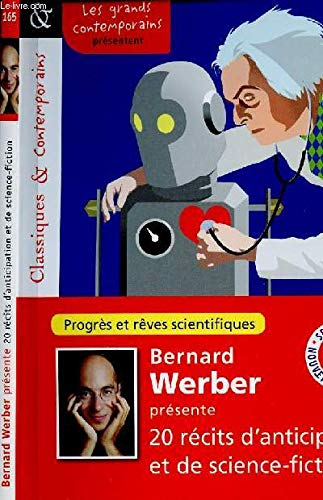 Bernard Werber présente 20 récits d'anticipation et de science-fiction