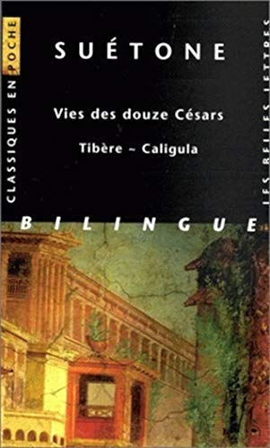 Vies des douze Césars. Tibère Caligula (bilingue)