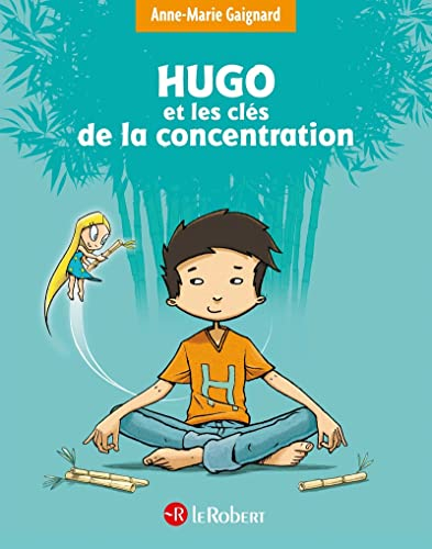 Hugo et les clés de la concentration