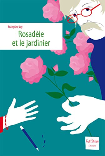 Rosalède et le jardinier