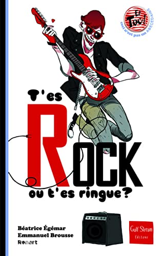 T'es Rock ou t'es ringue?