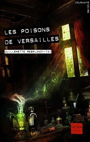 Les poisons de Versailles