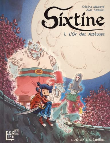 Sixtine - tome 1 L'or des Azteques