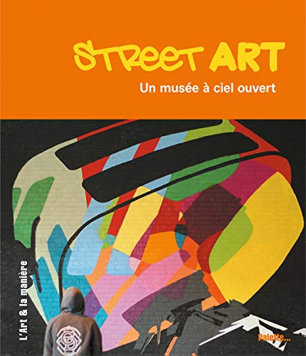 Street Art un musée à cile ouvert