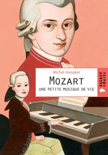 Mozart une petite musique de vie