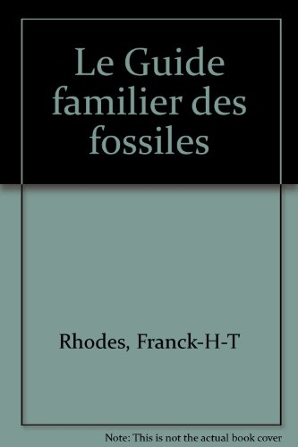 Le guide familier des fossiles
