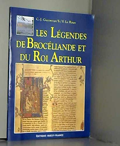 Les légendes de Brocéliande et du Roi Arthur