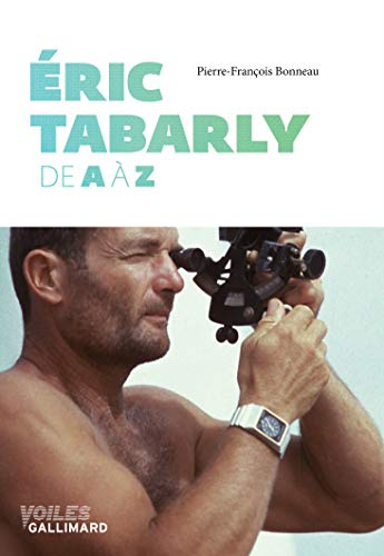 Eric Tabarly de A à Z