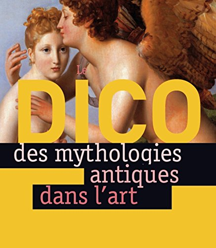 Le dico des mythologies antiques dans l'art