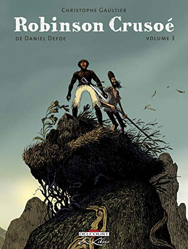 Robinson Crusoé volume 3