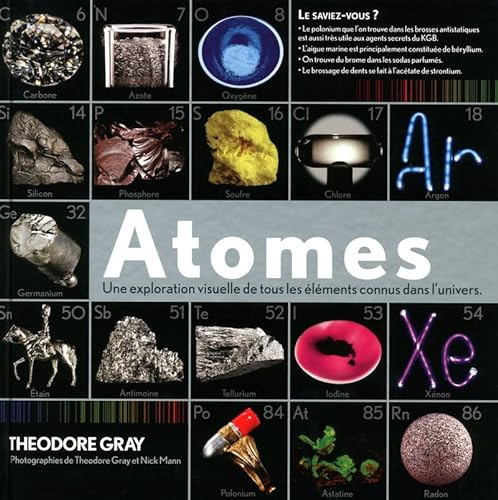 Atomes. Une exploration visuelle de tous les éléments connus dans l'univers