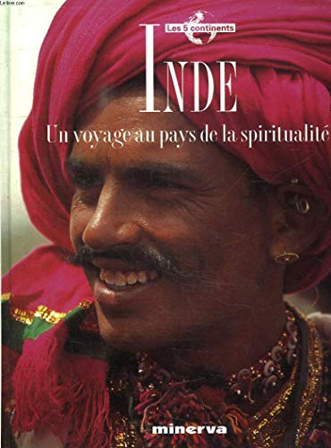 Inde : Un voyage au pays de la spiritualité.