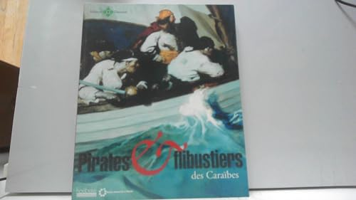 Pirates & flibustiers des Caraïbes
