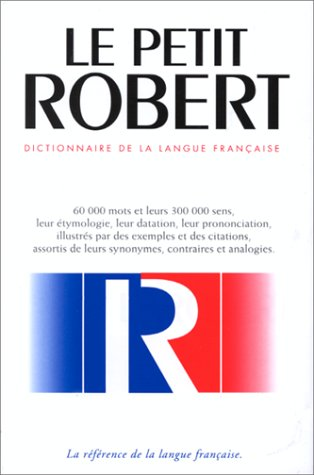 Le petit Robert 1 : dictionnaire alphabétique et analogique de la langue française