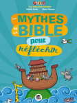 Les mythes de la Bible pour réfléchir